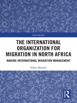 cover image of The International Organization for Migration in North Africa